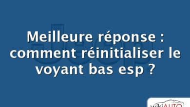 Meilleure réponse : comment réinitialiser le voyant bas esp ?